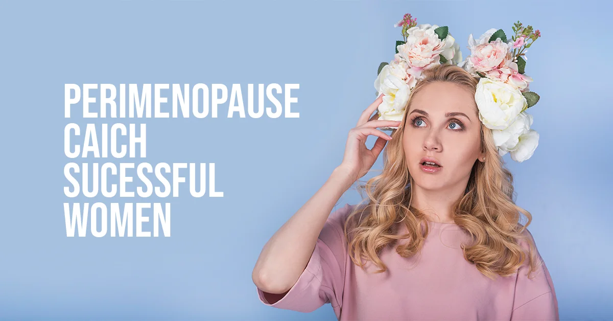 perimenopause caich sucessful women